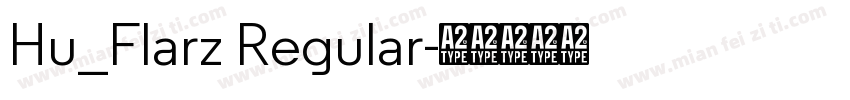 Hu_Flarz Regular字体转换